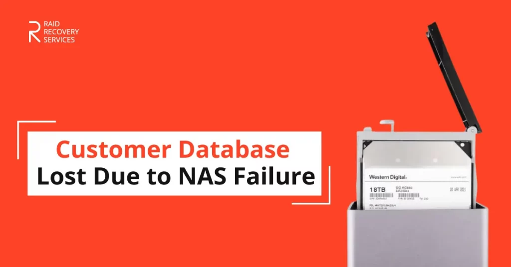 Customer Database Lost Due to NAS Failure