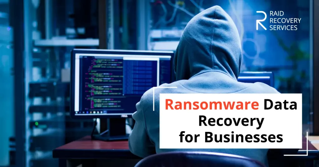Ransomware Data Recovery for Businesses