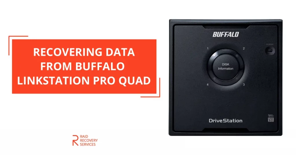 Recovering Data from Buffalo LinkStation Pro Quad