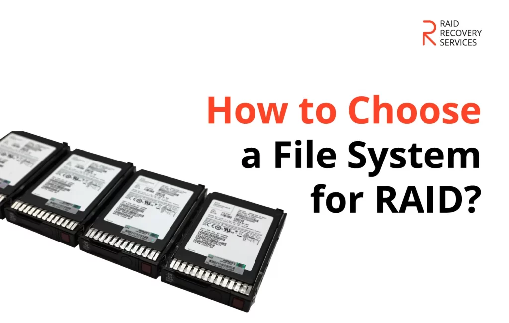 How to Choose a File System for RAID