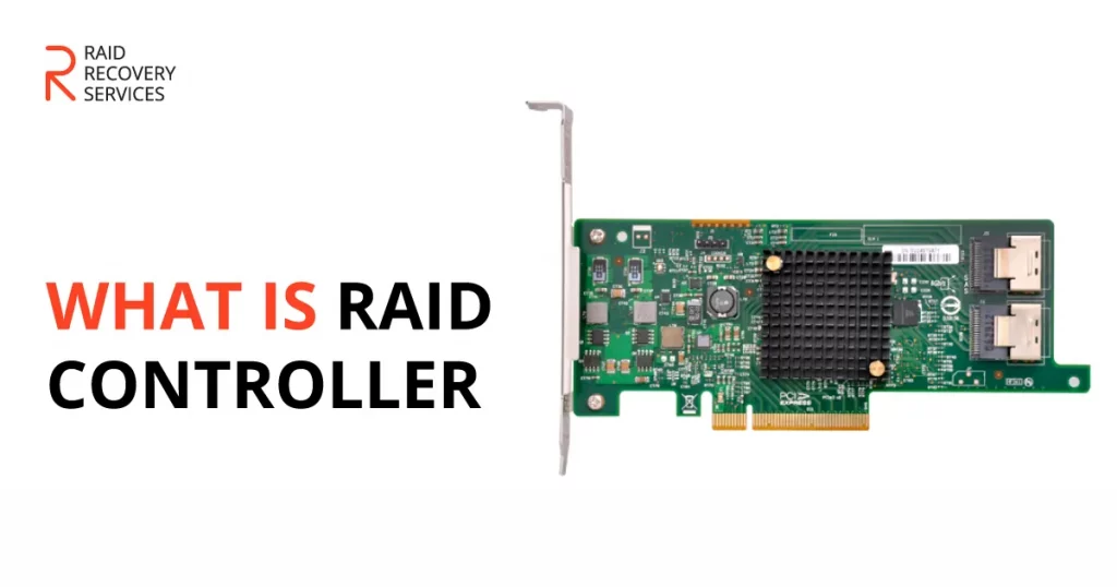 What is RAID Controller