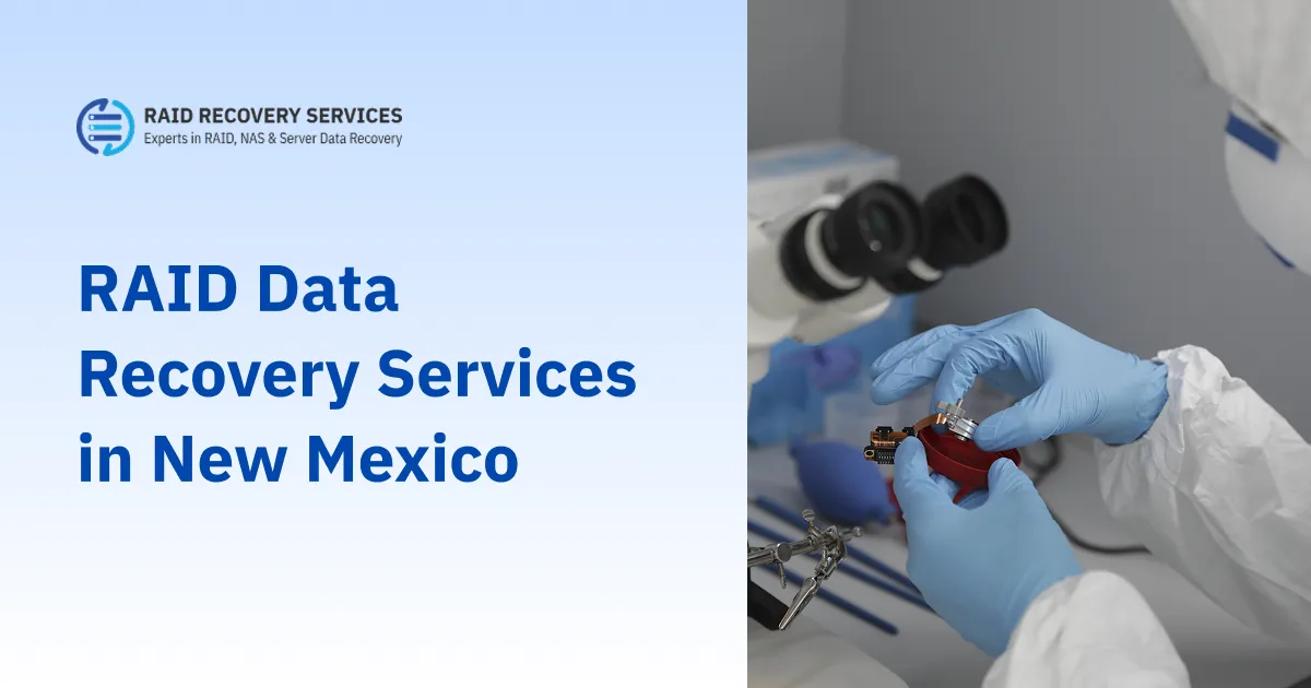 RAID data recovery New Mexico | RAID Recovery Services